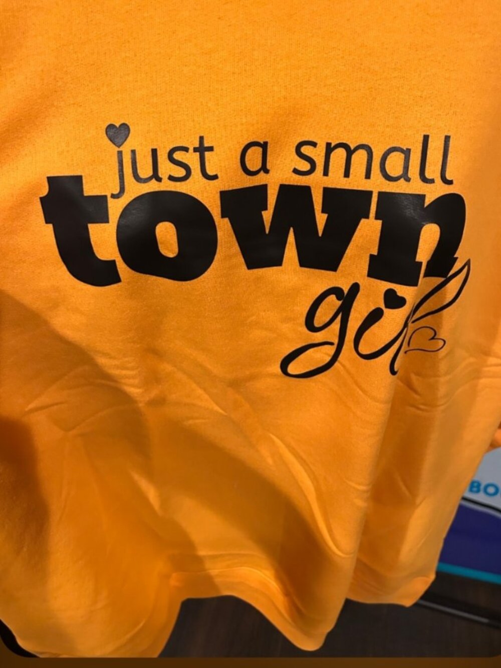 Just A Small Town Girl Sweatshirt